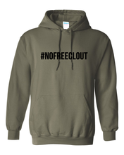 Load image into Gallery viewer, MILITARY GREEN &quot;#NOFREECLOUT&quot; HOODIE