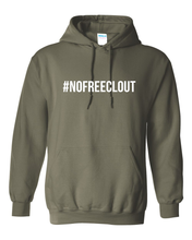Load image into Gallery viewer, MILITARY GREEN &quot;#NOFREECLOUT&quot; HOODIE