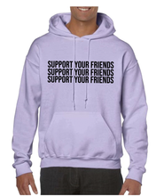 Load image into Gallery viewer, LIGHT PURPLE &quot;SUPPORT YOUR FRIENDS&quot; HOODIE