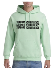Load image into Gallery viewer, MINT GREEN &quot;SUPPORT YOUR FRIENDS&quot; HOODIE