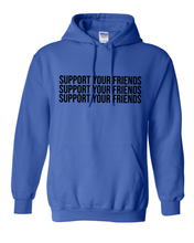 Load image into Gallery viewer, ROYAL BLUE &quot;SUPPORT YOUR FRIENDS&quot; HOODIE