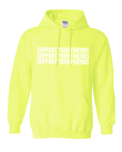Load image into Gallery viewer, NEON YELLOW &quot;SUPPORT YOUR FRIENDS&quot; HOODIE
