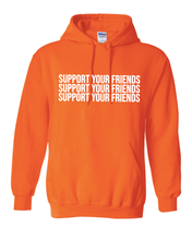Load image into Gallery viewer, NEON ORANGE &quot;SUPPORT YOUR FRIENDS&quot; HOODIE