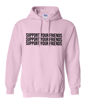 Load image into Gallery viewer, LIGHT PINK &quot;SUPPORT YOUR FRIENDS&quot; HOODIE