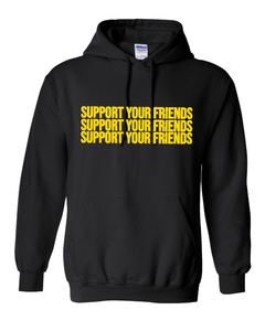 BLACK WITH NEON "SUPPORT YOUR FRIENDS" HOODIE