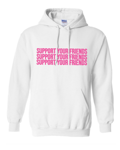 WHITE WITH NEON "SUPPORT YOUR FRIENDS" HOODIE