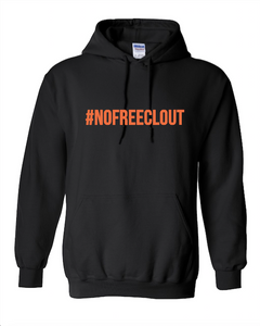 BLACK WITH NEON "#NOFREECLOUT" HOODIE