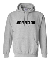 Load image into Gallery viewer, LIGHT GREY &quot;#NOFREECLOUT&quot; HOODIE
