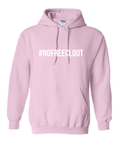 LIGHT PINK "#NOFREECLOUT" HOODIE