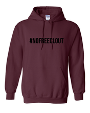 Load image into Gallery viewer, MAROON &quot;#NOFREECLOUT&quot; HOODIE