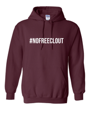 Load image into Gallery viewer, MAROON &quot;#NOFREECLOUT&quot; HOODIE