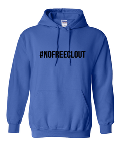 ROYAL BLUE "#NOFREECLOUT" HOODIE