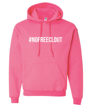 Load image into Gallery viewer, NEON PINK &quot;#NOFREECLOUT&quot; HOODIE