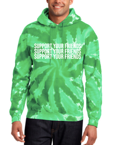 GREEN TIE DYE "SUPPORT YOUR FRIENDS" HOODIE