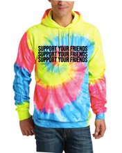 Load image into Gallery viewer, NEON RAINBOW TIE DYE &quot;SUPPORT YOUR FRIENDS&quot; HOODIE