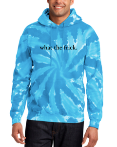 TURQUOISE TIE DYE "WHAT THE FRICK" HOODIE