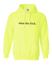 Load image into Gallery viewer, NEON YELLOW &quot;WHAT THE FRICK&quot; HOODIE