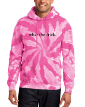Load image into Gallery viewer, PINK TIE DYE &quot;WHAT THE FRICK&quot; HOODIE